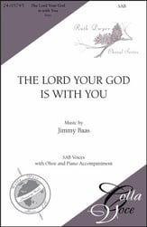 The Lord Your God Is With You SAB choral sheet music cover